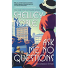 Ask Me No Questions: A Lady Dunbridge Mystery - Paperback