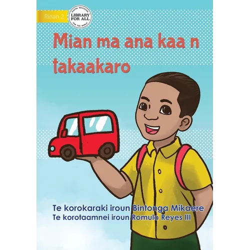 Mian and his Toy Car - Mian ma ana kaa n takaakaro (Te Kiribati) - Paperback