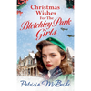 Christmas Wishes for the Bletchley Park Girls - Hardcover
