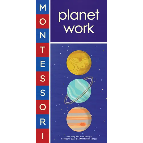 Montessori: Planet Work - Board Book