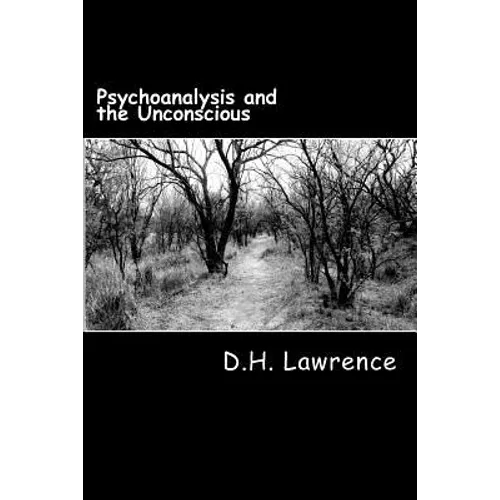 Psychoanalysis and the Unconscious - Paperback
