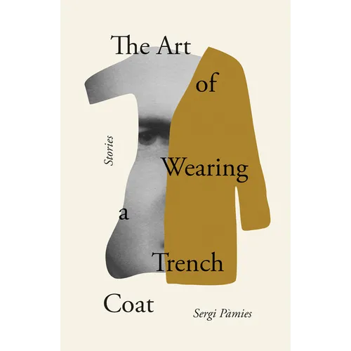 The Art of Wearing a Trench Coat: Stories - Paperback