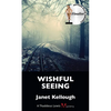 Wishful Seeing - Paperback