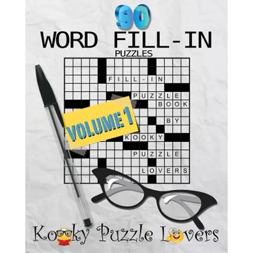 Word Fill-In Puzzle Book, 90 Puzzles: Volume 1 - Paperback