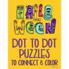 Halloween Dot to Dot Puzzles to Connect & Color: Fun Activity for Kids & Adults - Paperback