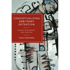 Conceptualising Arbitrary Detention: Power, Punishment and Control - Paperback
