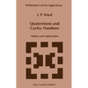 Quaternions and Cayley Numbers: Algebra and Applications - Hardcover