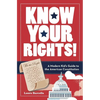 Know Your Rights!: A Modern Kid's Guide to the American Constitution - Paperback