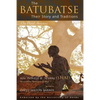 The Batubatse: Their Story and Traditions - Paperback
