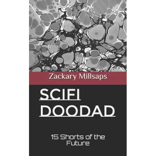 Scifi Doodad: 15 Shorts of the Future - Paperback