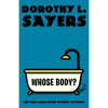 Whose Body?: The First Lord Peter Wimsey Mystery - Paperback