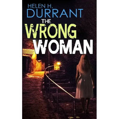 THE WRONG WOMAN an absolutely gripping crime mystery with a massive twist - Paperback