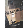 Deadline: A Novel of Suspense - Paperback