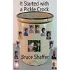 It Started with a Pickle Crock - Paperback