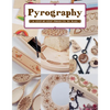 Pyrography: 18 Step-By-Step Projects to Make - Paperback