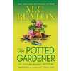 The Potted Gardener: An Agatha Raisin Mystery - Paperback