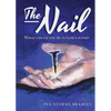 The Nail: What Could You Be In God's Hand? - Paperback