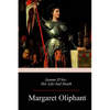 Jeanne D'Arc: Her Life And Death - Paperback