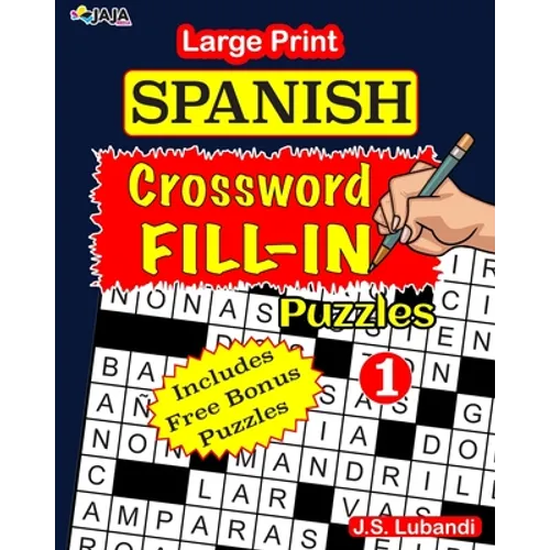Large Print SPANISH CROSSWORD Fill-in Puzzles; Vol.1 - Paperback