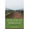 Auschwitz-Birkenau: From Hell To Hope? - Paperback