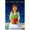 Of Earth and Sea: A Chilean Memoir - Paperback