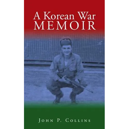 A Korean War Memoir - Paperback