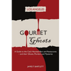 Gourmet Ghosts: Los Angeles - Paperback