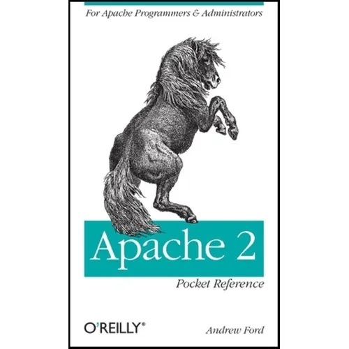 Apache 2 Pocket Reference: For Apache Programmers & Administrators - Paperback