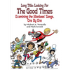 Long Title: Looking for the Good Times; Examining the Monkees' Songs, One by One - Paperback