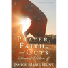 Prayer, Faith, and Guts Determined To Make It! - Paperback
