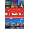 A History Lover's Guide to Richmond - Paperback
