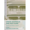 Urban Australia and Post-Punk: Exploring Dogs in Space - Paperback