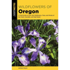 Wildflowers of Oregon - Paperback