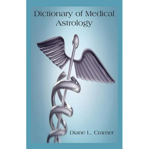 Dictionary of Medical Astrology - Paperback