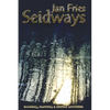 Seidways: Shaking, Swaying and Serpent Mysteries - Paperback