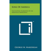 Song of America: Fascinating Narrative of an Armenian Immigrant - Hardcover