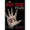 The Secret Psychic Files: The Men Who Caught Ted Bundy - Paperback