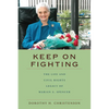Keep On Fighting: The Life and Civil Rights Legacy of Marian A. Spencer - Paperback