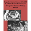 Brigadier General Samuel B. Griffith II, USMC: Marine Translator and Interpreter - Paperback