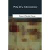 Philip Dru: Administrator - Paperback