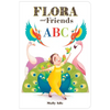 Flora and Friends ABC - Board Book