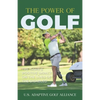 The Power of Golf: The Game's Positive Impact On The Lives Of The Disabled - Paperback
