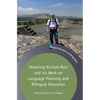 Honoring Richard Ruiz and His Work on Language Planning and Bilingual Education - Paperback