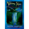 Welcome Home: Following Your Soul's Journey Home - Paperback