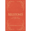 Milestones: Poems of Life and Love - Hardcover