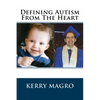 Defining Autism From The Heart - Paperback