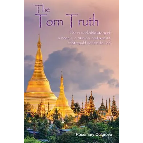 The Torn Truth: The remarkable story of a people, a mission, and a spirit that would not be denied. - Paperback