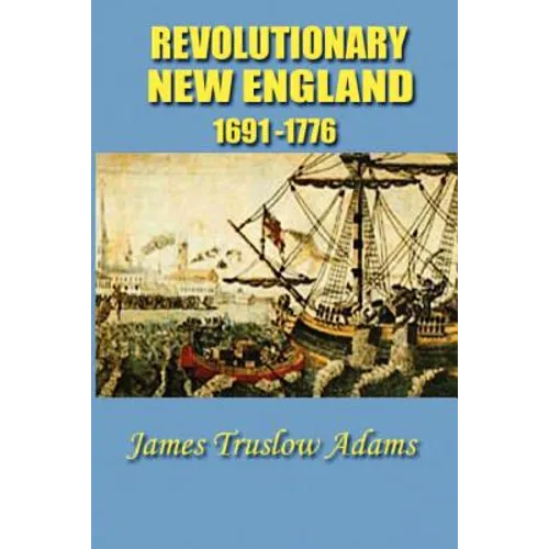 Revolutionary New England - Paperback