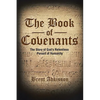 The Book of Covenants: The Story of God's Relentless Pursuit of Humanity - Paperback