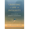 Creating a Life of Integrity: In Conversation with Joseph Goldstein - Paperback